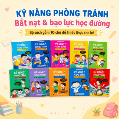Bộ Sách Kỹ Năng Phòng Tránh Bắt Nạt 10 Cuốn Cho Trẻ