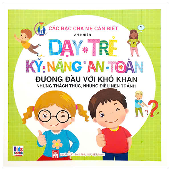 Sách Dạy Trẻ Kỹ Năng An Toàn 1 Chủ Đề Thiết Thực