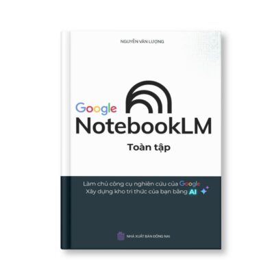 NotebookLM Toàn tập