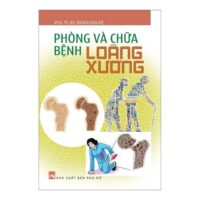 phòng và chữa bệnh loãng xương