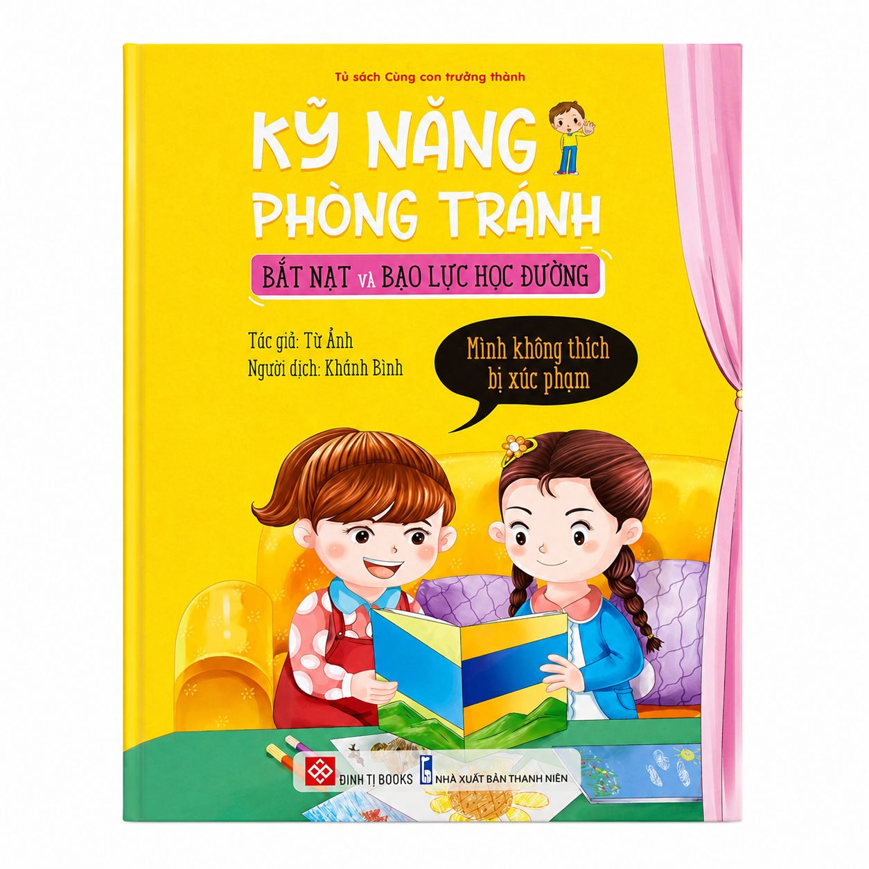 Kỹ Năng Phòng Tránh Bắt Nạt Và Bạo Lực Học Đường