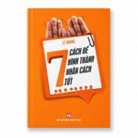 sách 7 Cách Để Hình Thành Nhân Cách Tốt
