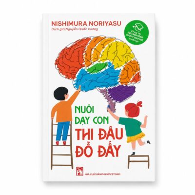 sách Nuôi Dạy Con Thi Đâu Đỗ Đấy